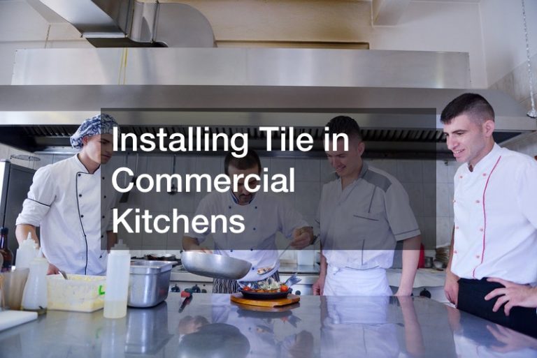 Installing Tile in Commercial Kitchens
