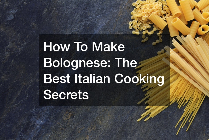 How To Make Bolognese  The Best Italian Cooking Secrets