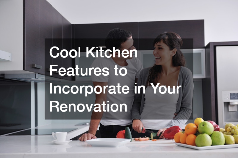 Cool Kitchen Features to Incorporate in Your Renovation